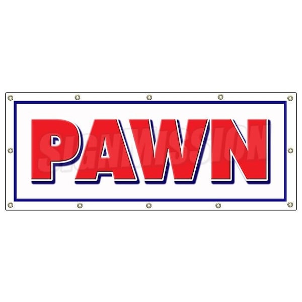 PAWN SHOP BANNER SIGN buy sell trade gold signs loans fast